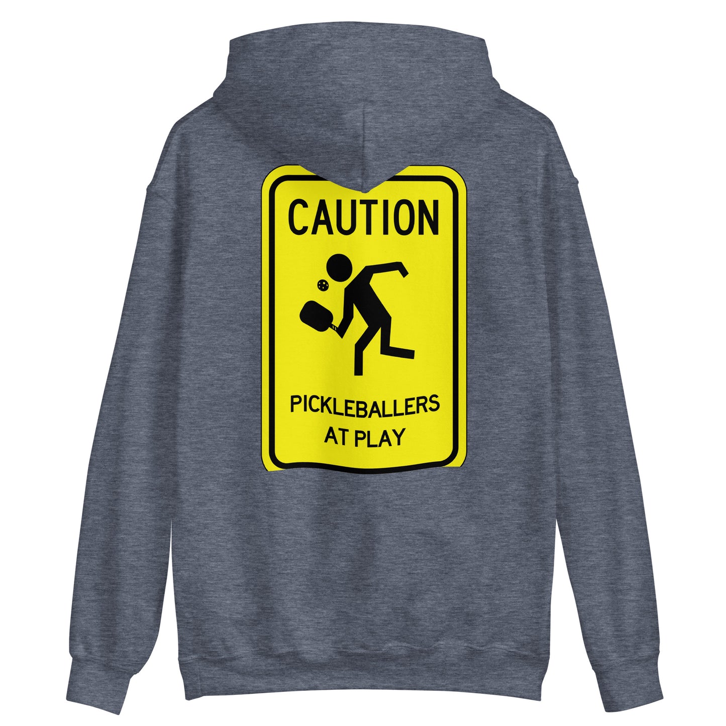 Grey hoodie showcasing the back view with the “Caution Pickleballers at Play” sign graphic in bold yellow.