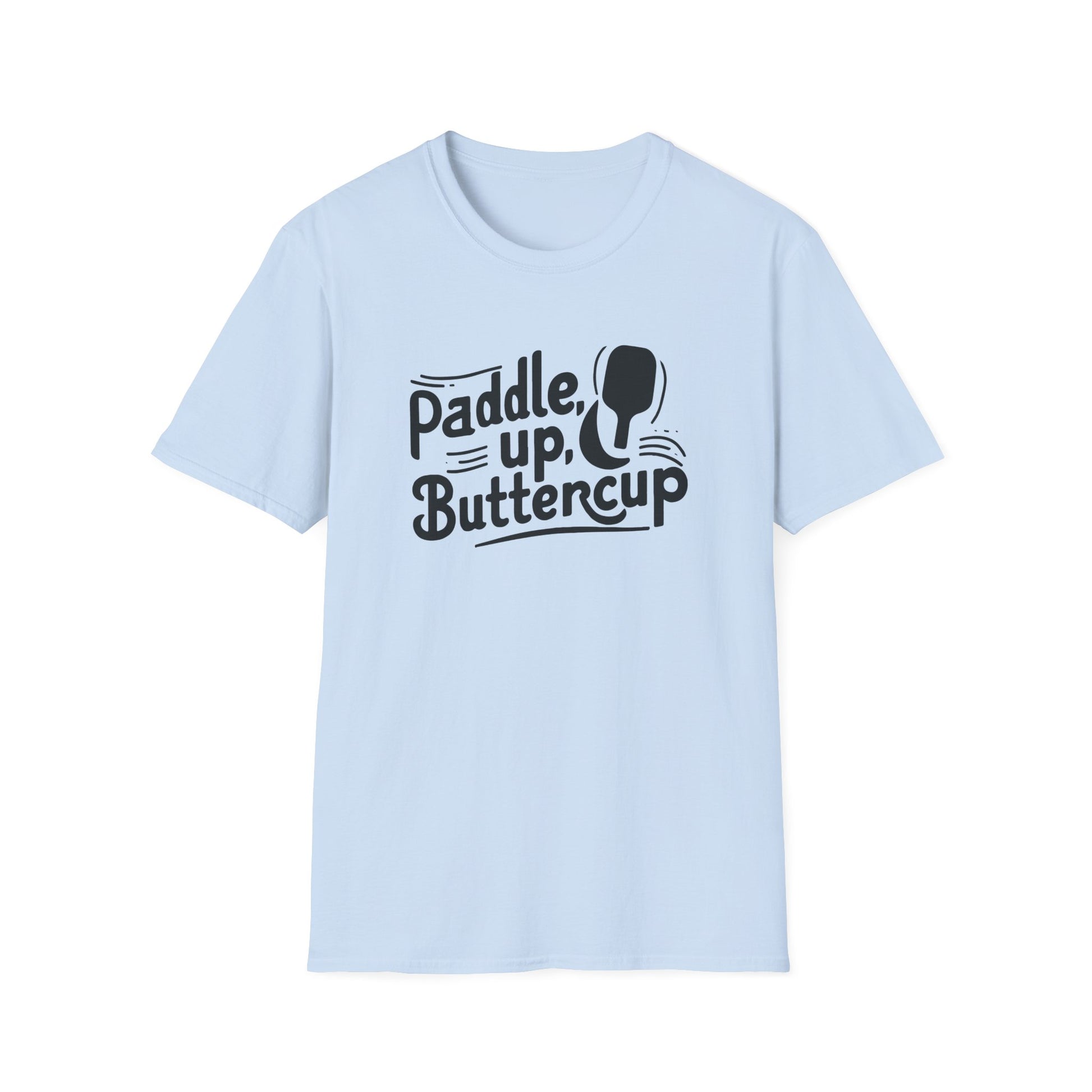 Light blue t-shirt featuring bold black text “Paddle Up Buttercup” with a pickleball paddle graphic integrated into the playful design.
